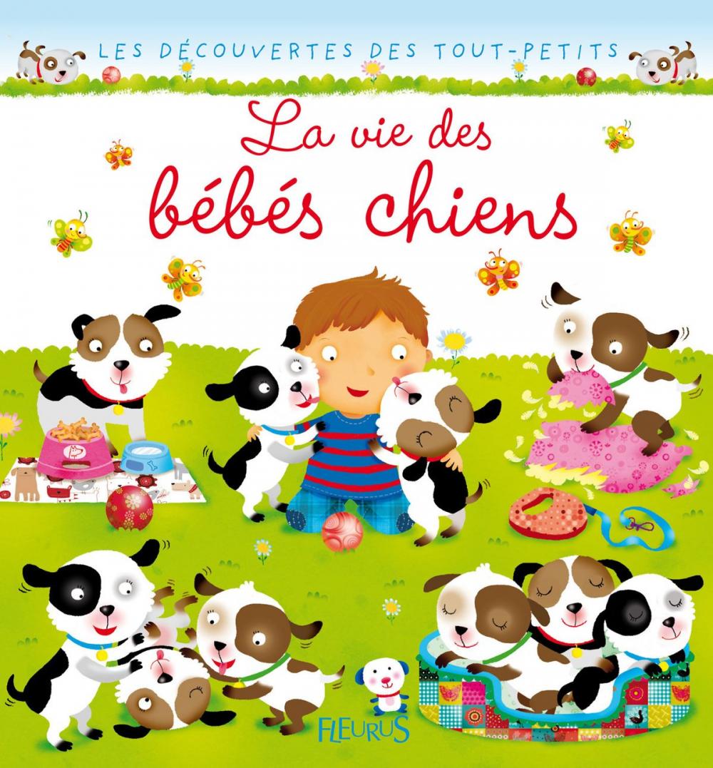 Big bigCover of La vie des bébés chiens