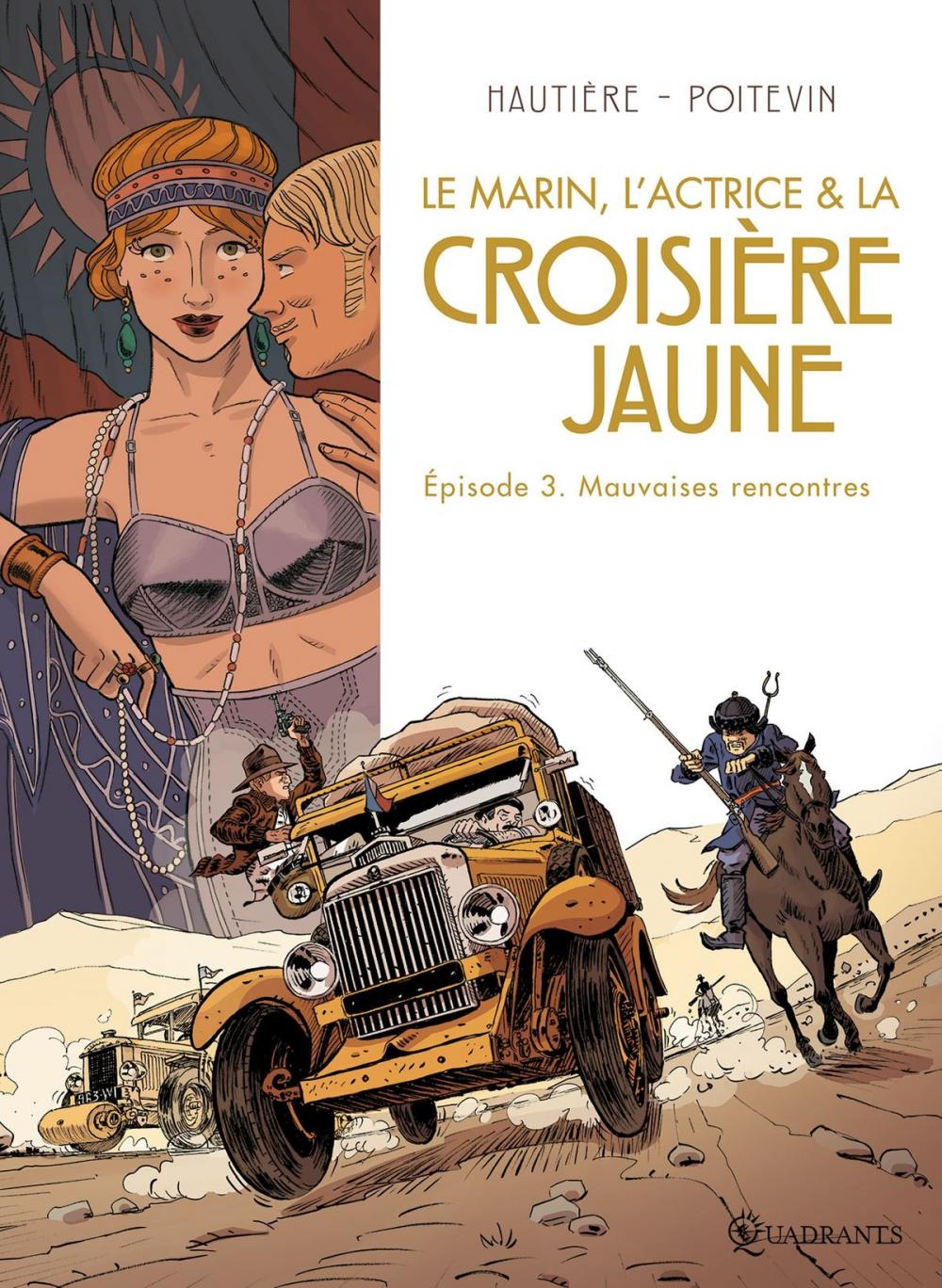 Big bigCover of Le marin, l'actrice et la croisière jaune T03