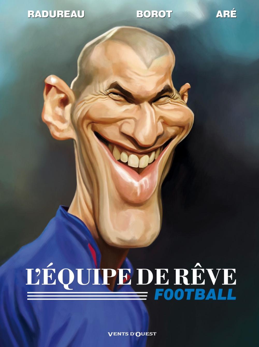 Big bigCover of L'Equipe de rêve - Football