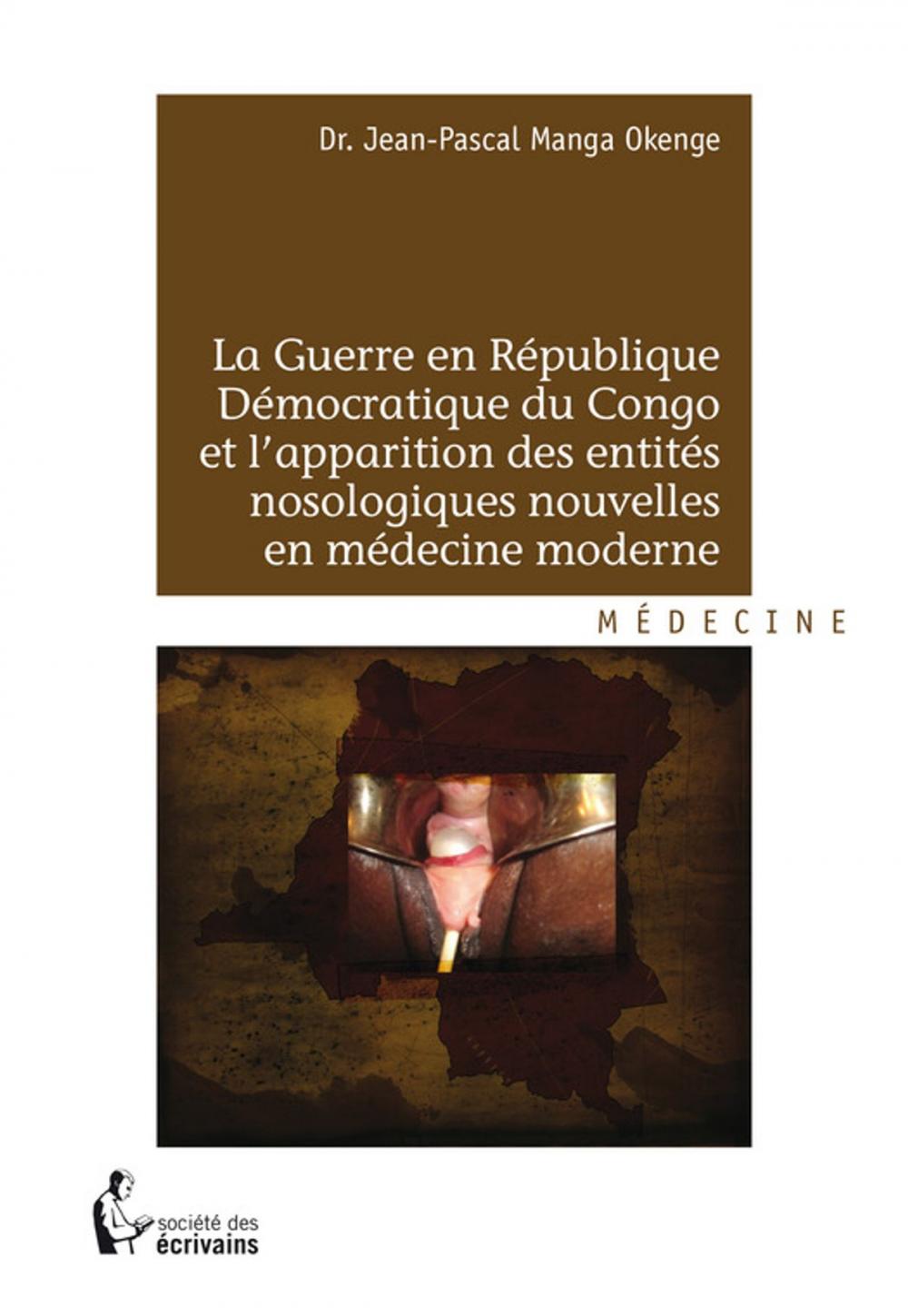 Big bigCover of La Guerre en République démocratique du Congo et l'apparition des entités nosologiques nouvelles en médecine moderne