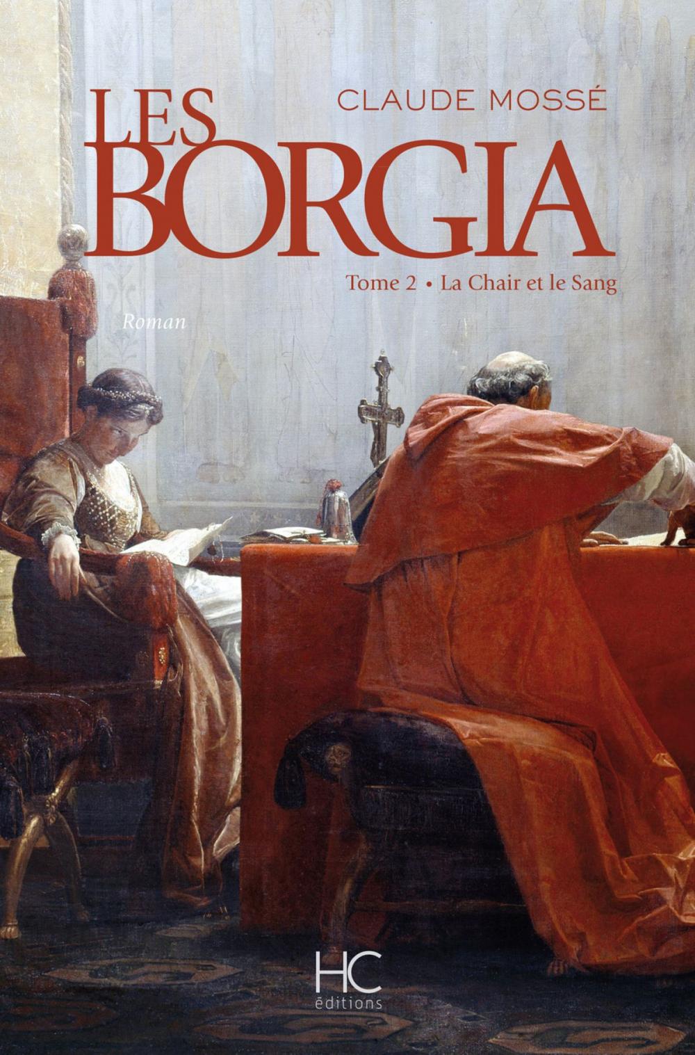 Big bigCover of Les borgia - tome 2 - La chair et le sang