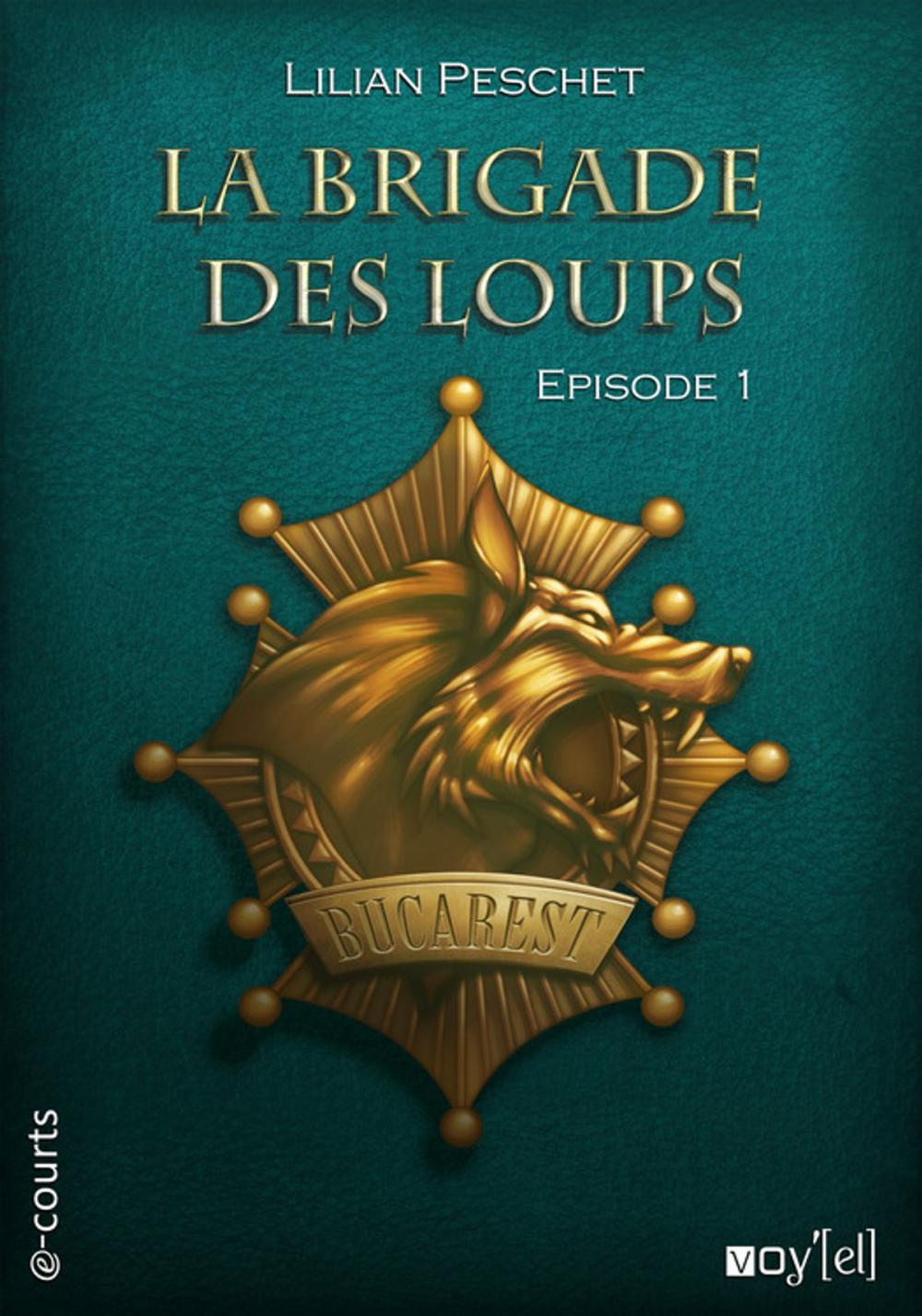 Big bigCover of La Brigade des loups - Episode 1