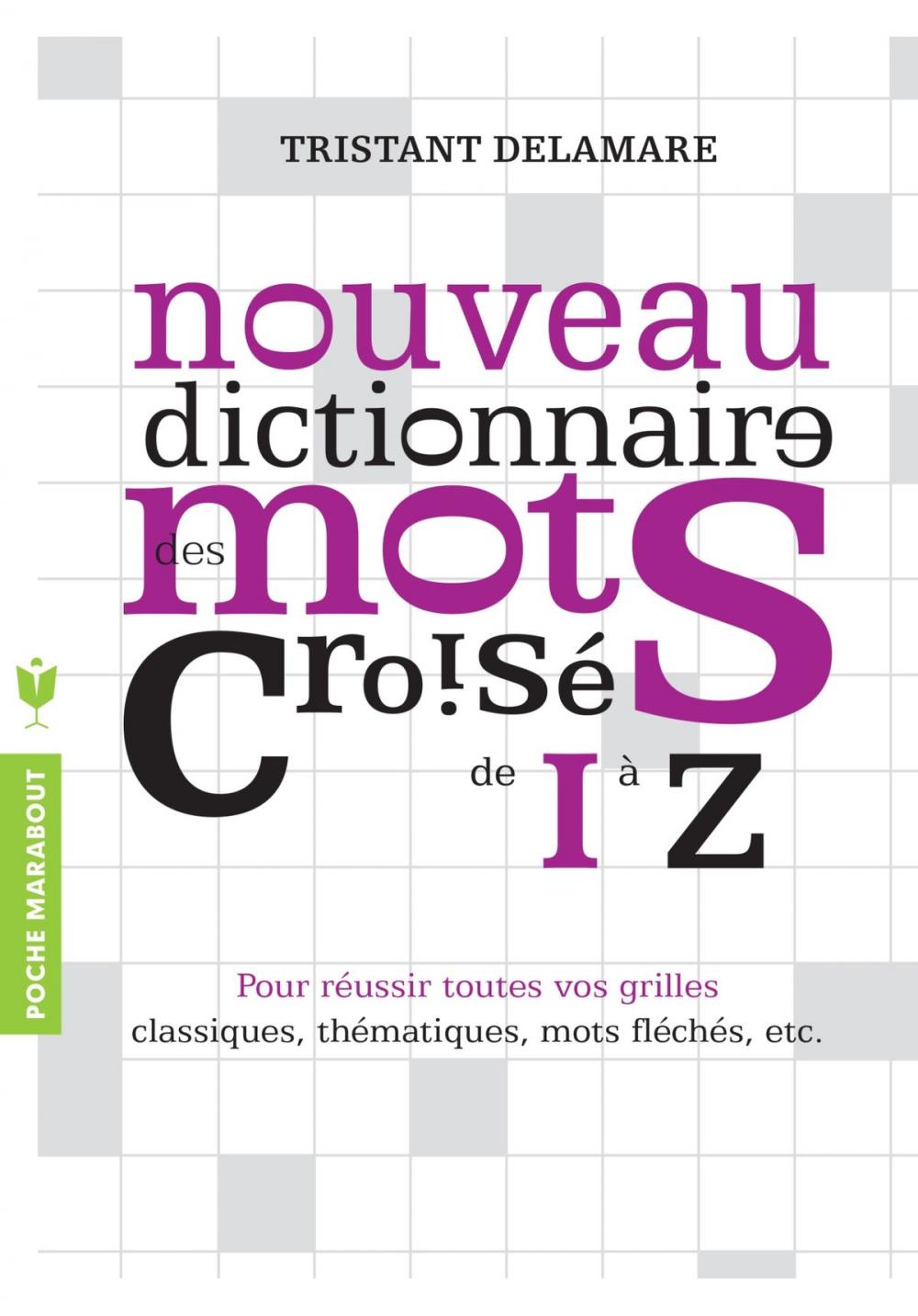 Big bigCover of Nouveau dictionnaire des mots croisés de I à Z