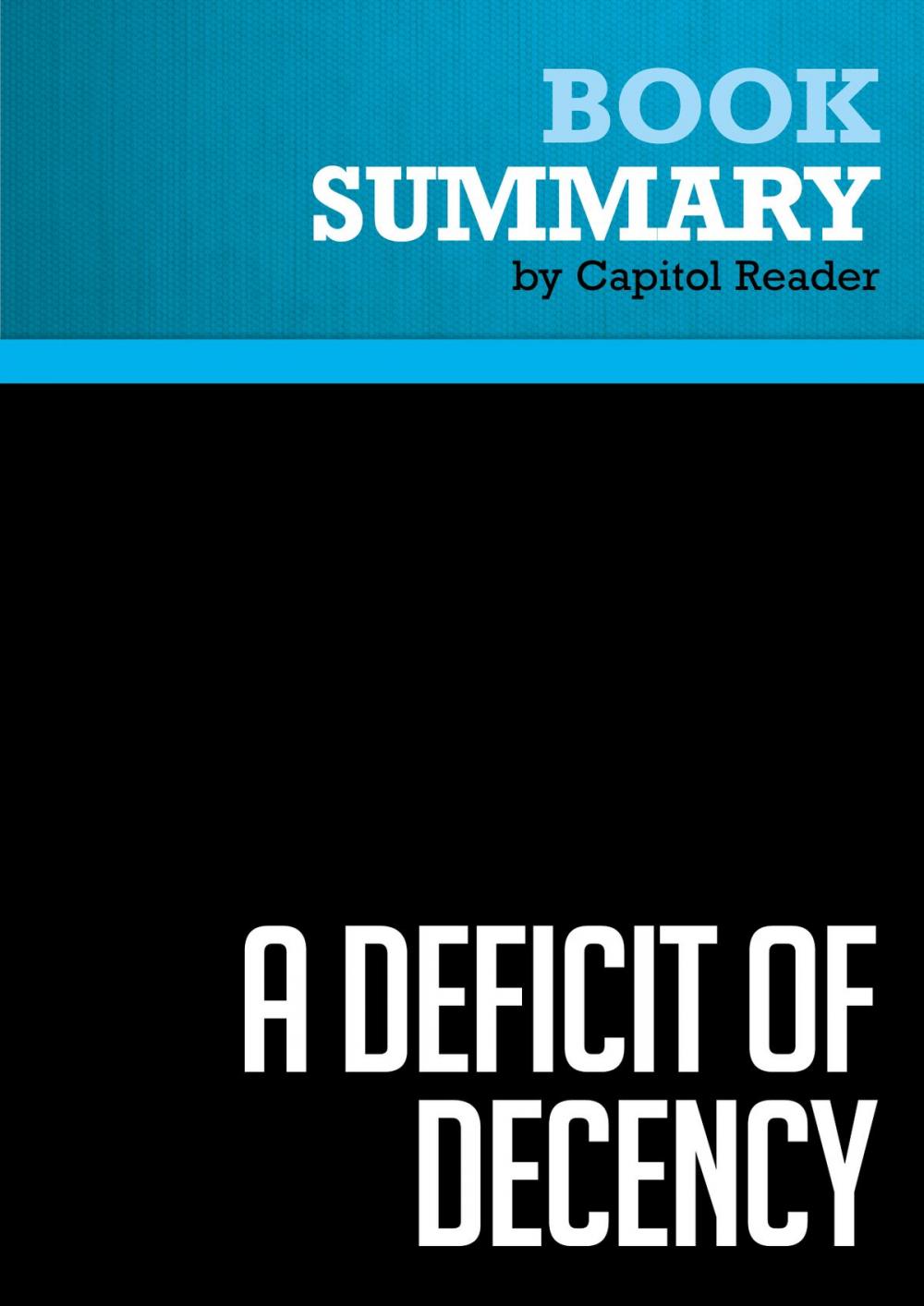 Big bigCover of Summary of A Deficit of Decency