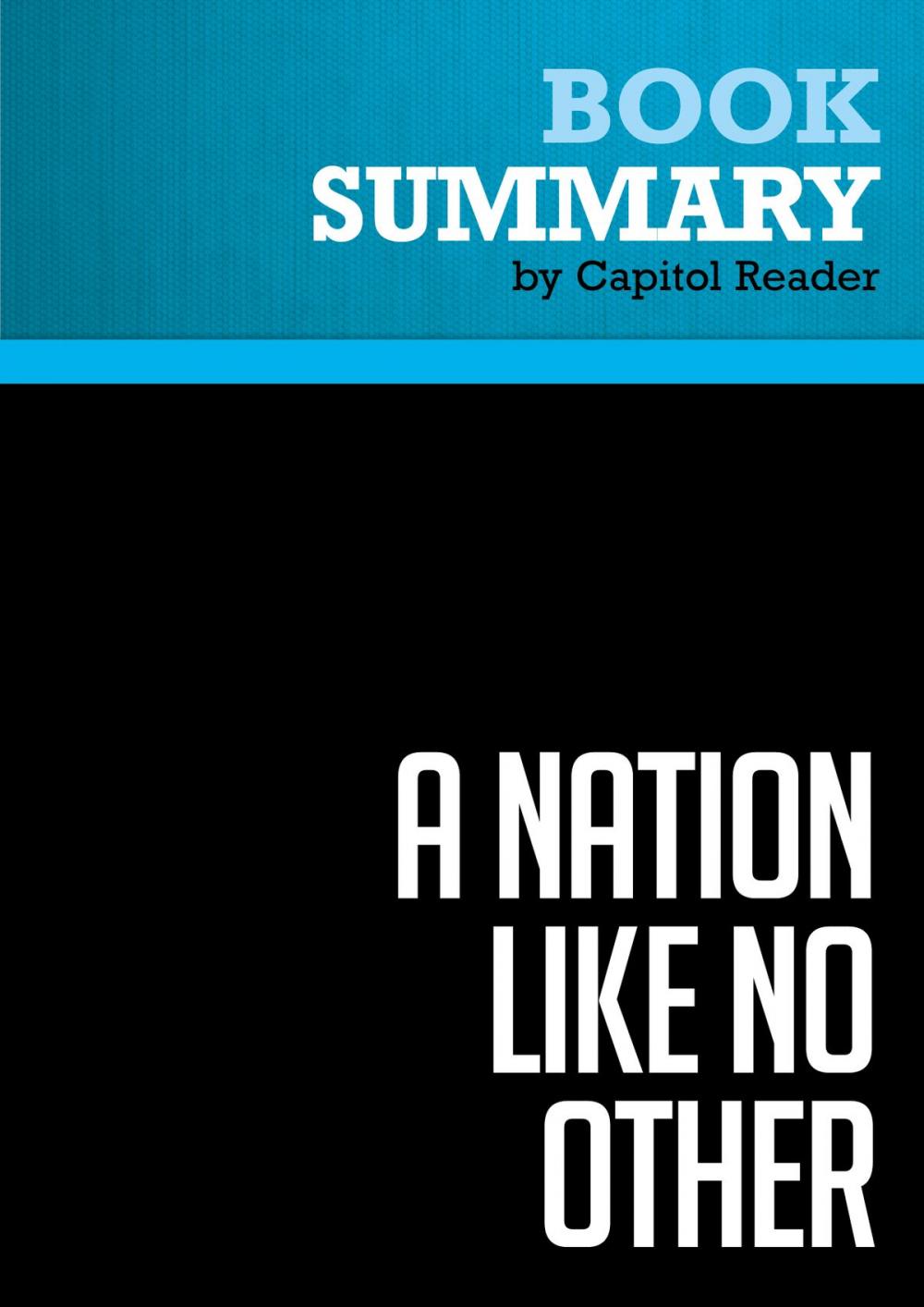 Big bigCover of Summary of A Nation like no other : Why American Exceptionalism Matters