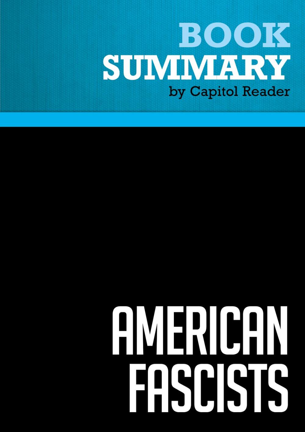 Big bigCover of Summary of American Fascists : The Christian Right and the War on America