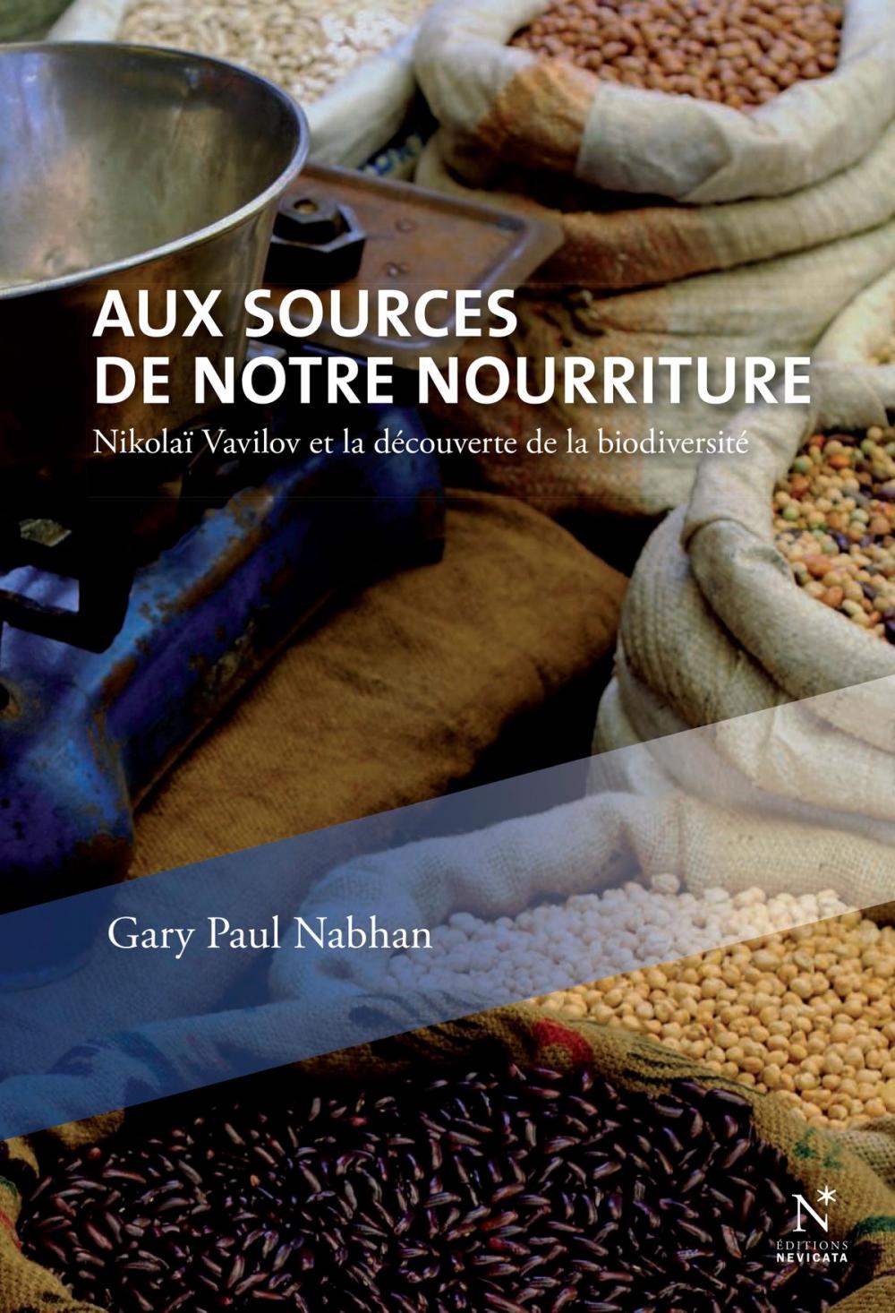 Big bigCover of Aux sources de notre nourriture