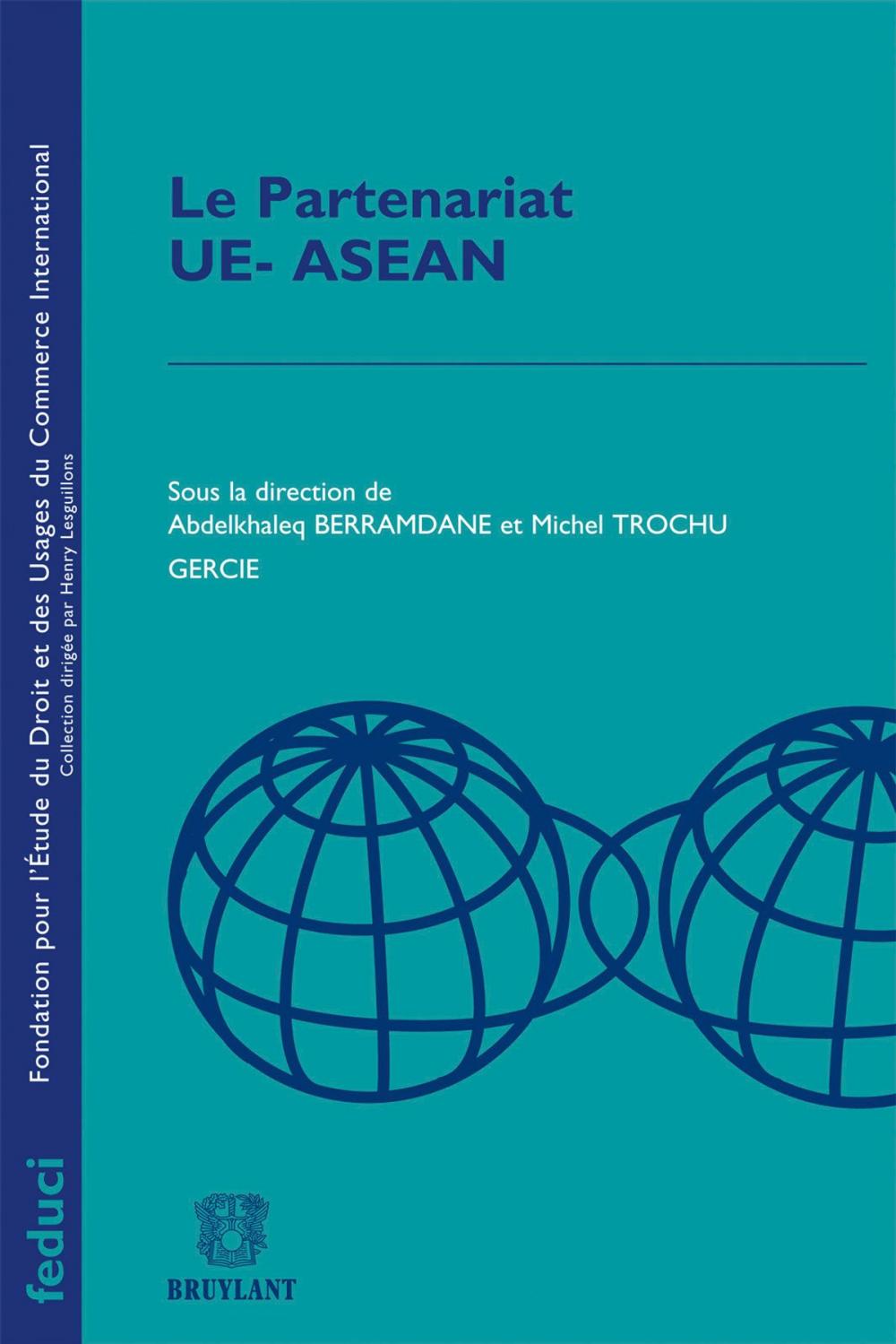 Big bigCover of Le Partenariat UE- ASEAN