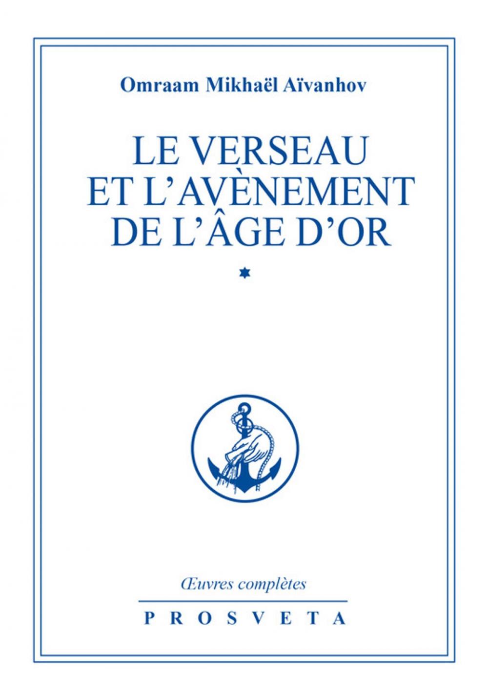 Big bigCover of Le Verseau et l'avènement de l'Âge d'Or