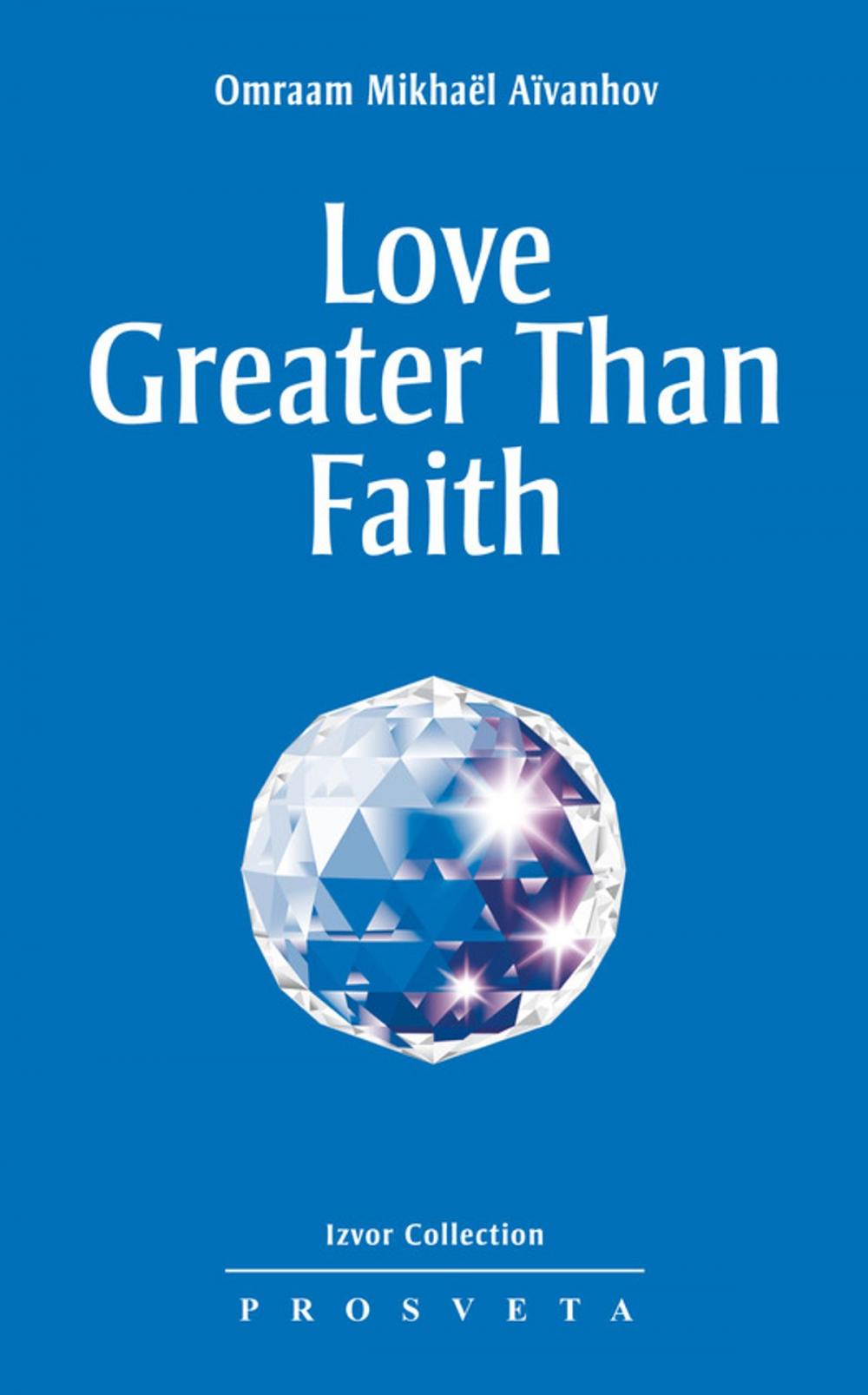 Big bigCover of Love Greater Than Faith