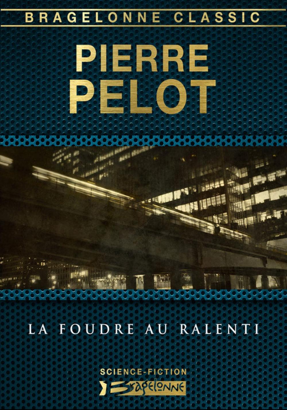 Big bigCover of La Foudre au ralenti