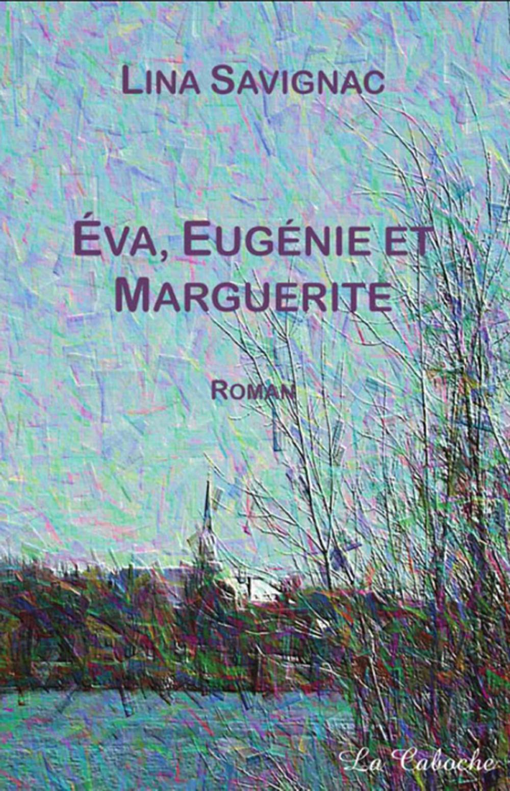 Big bigCover of Éva, Eugénie et Marguerite