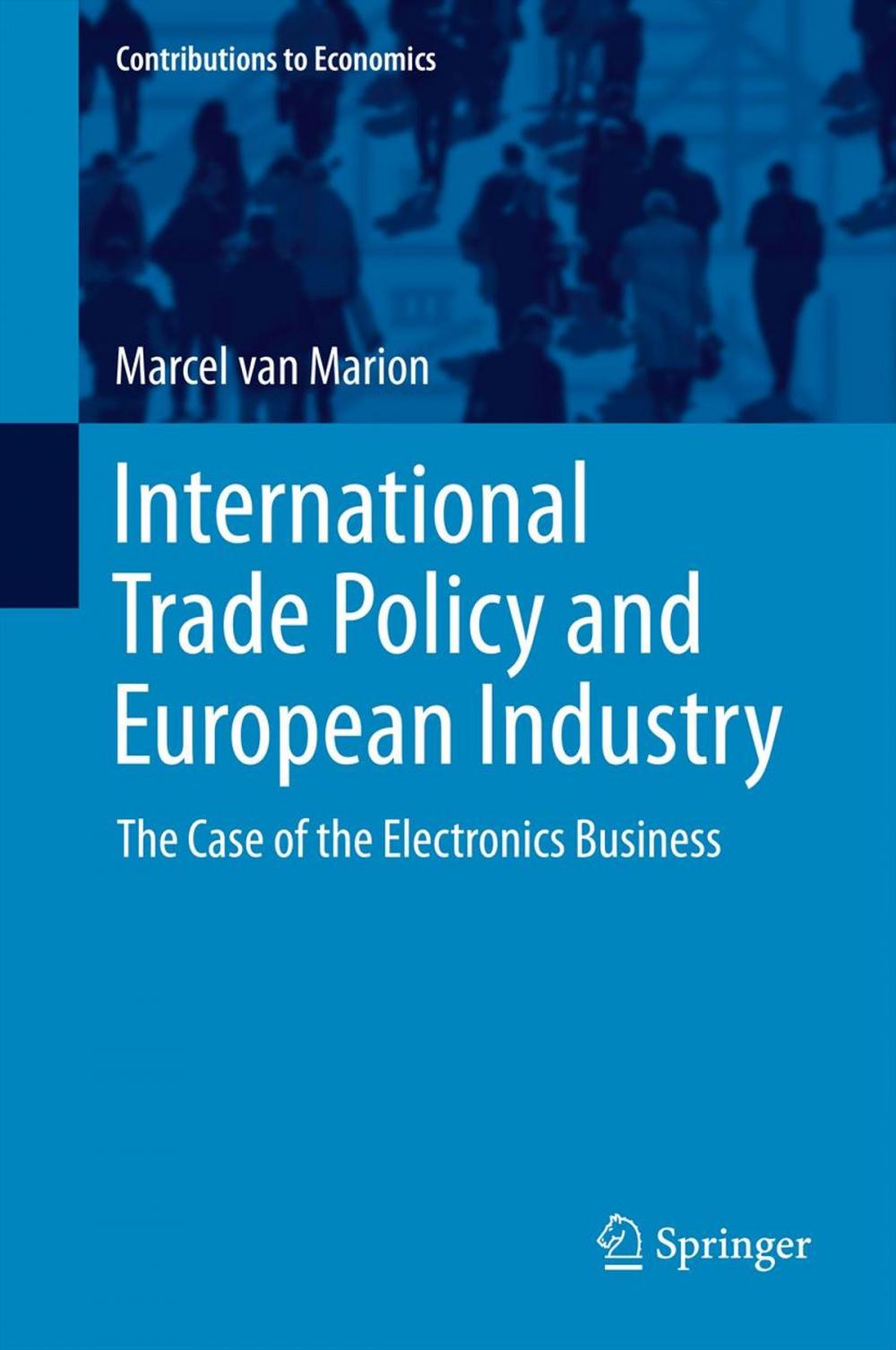 Big bigCover of International Trade Policy and European Industry