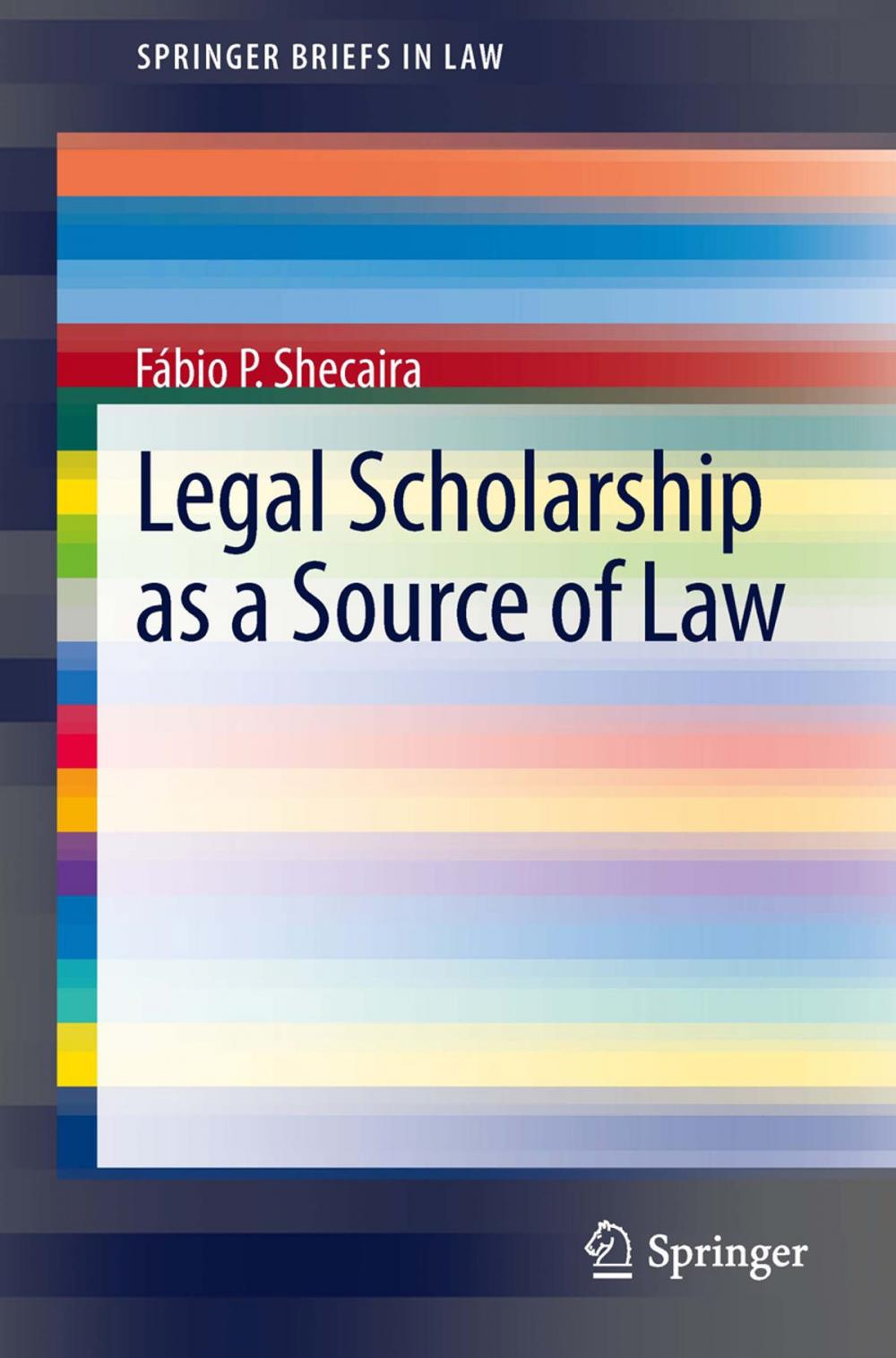 Big bigCover of Legal Scholarship as a Source of Law