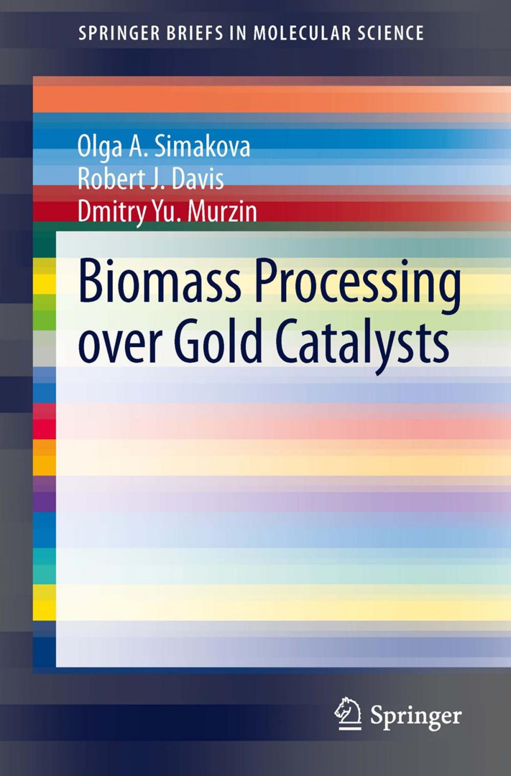 Big bigCover of Biomass Processing over Gold Catalysts