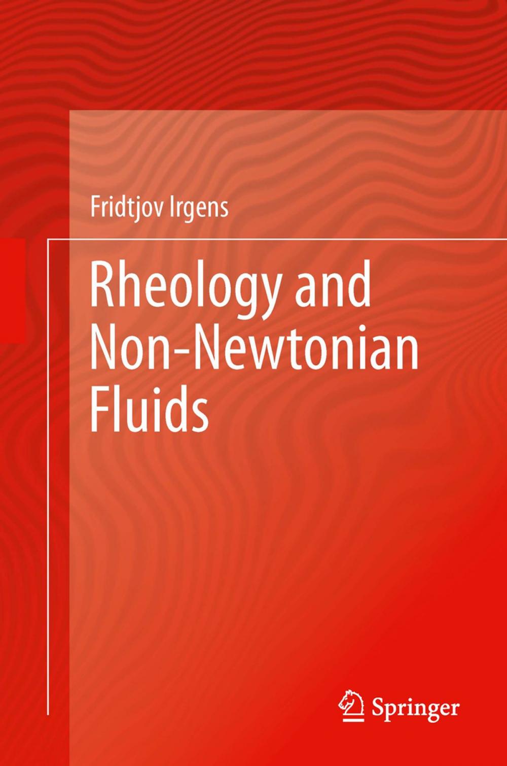 Big bigCover of Rheology and Non-Newtonian Fluids