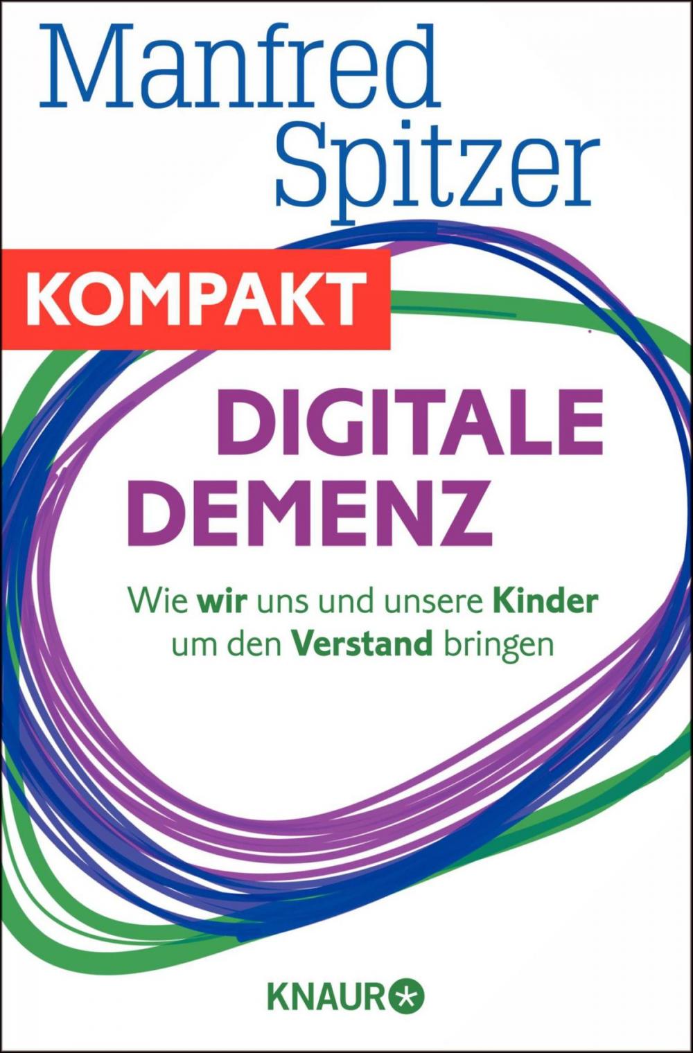 Big bigCover of Digitale Demenz - Wie wir uns und unsere Kinder um den Verstand bringen