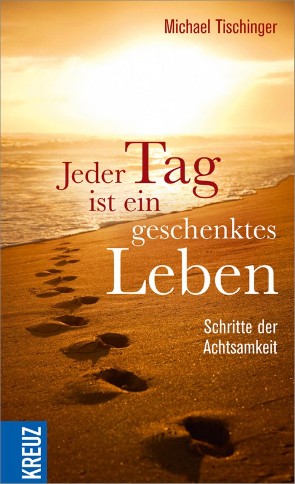 Big bigCover of Jeder Tag ist ein geschenktes Leben