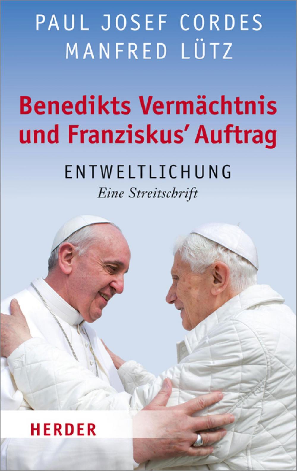 Big bigCover of Benedikts Vermächtnis und Franziskus`Auftrag