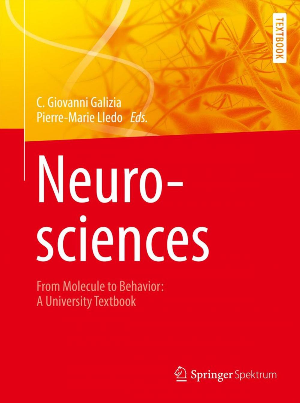 Big bigCover of Neurosciences - From Molecule to Behavior: a university textbook