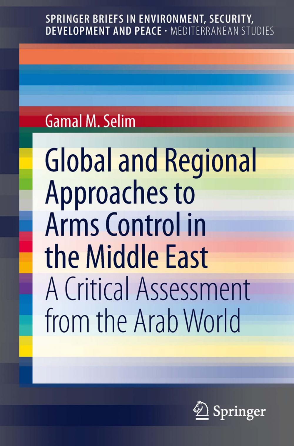 Big bigCover of Global and Regional Approaches to Arms Control in the Middle East