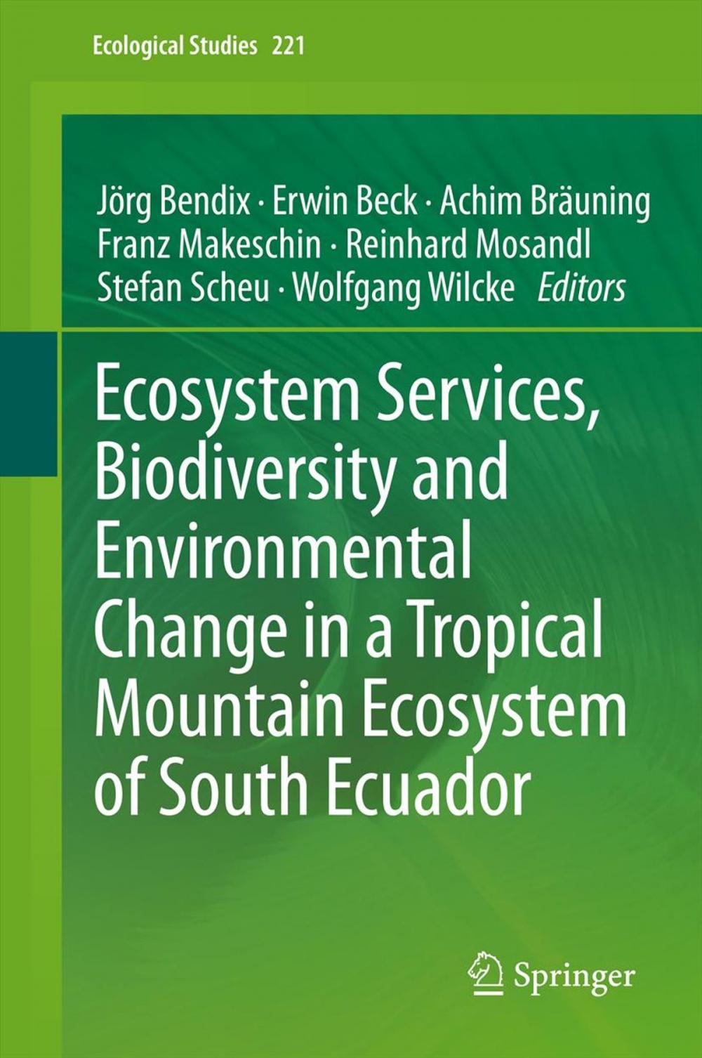 Big bigCover of Ecosystem Services, Biodiversity and Environmental Change in a Tropical Mountain Ecosystem of South Ecuador