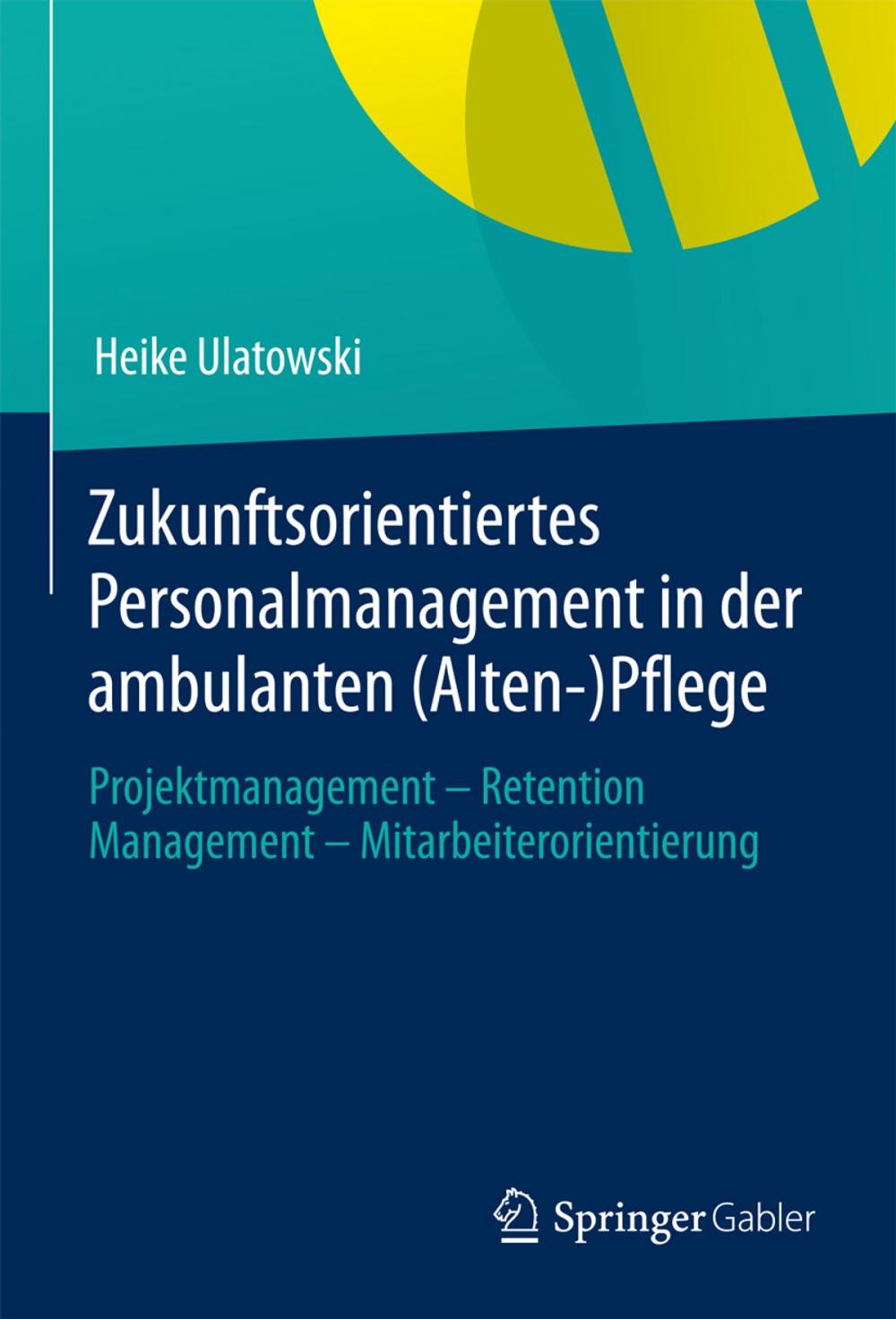 Big bigCover of Zukunftsorientiertes Personalmanagement in der ambulanten (Alten-)Pflege