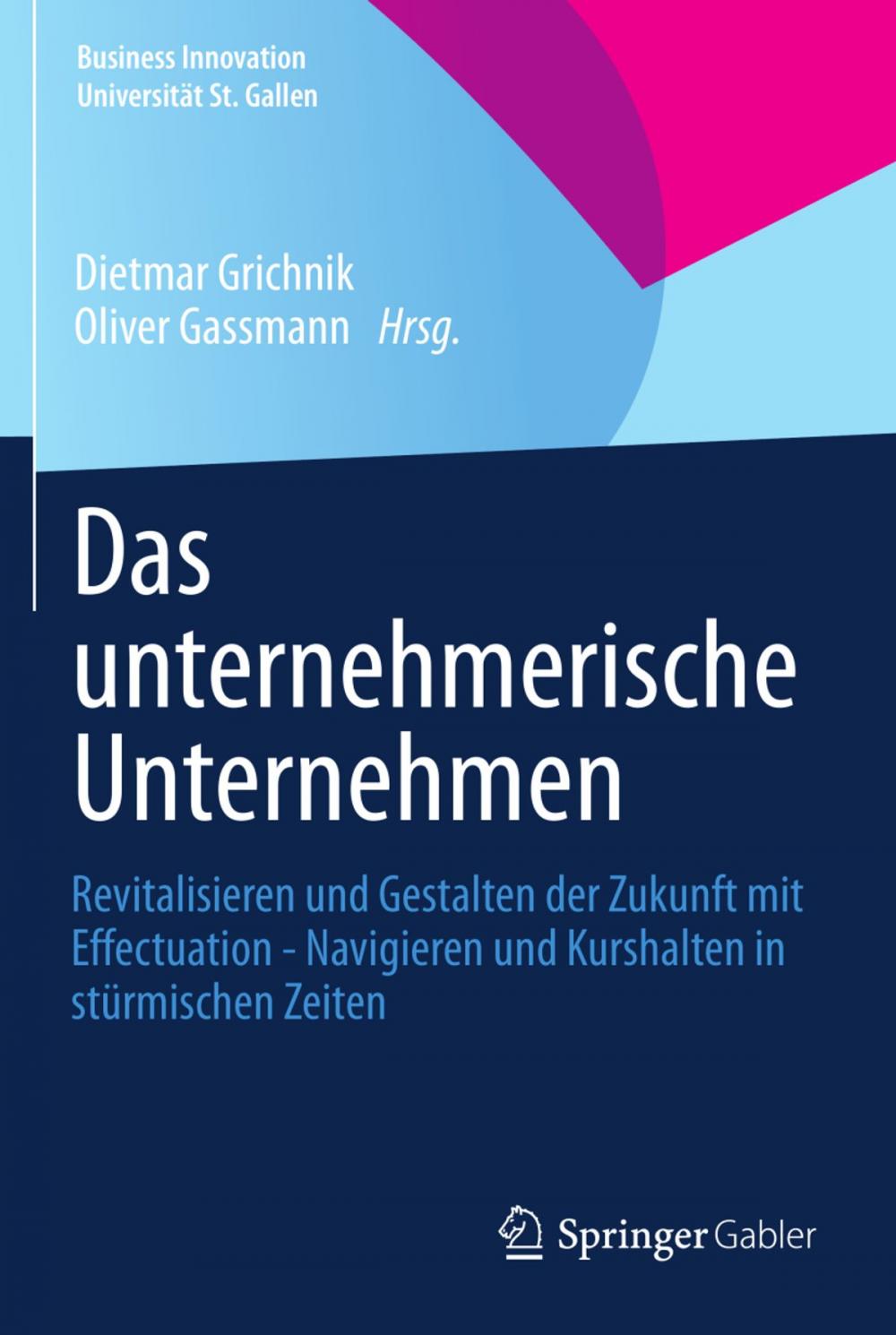 Big bigCover of Das unternehmerische Unternehmen