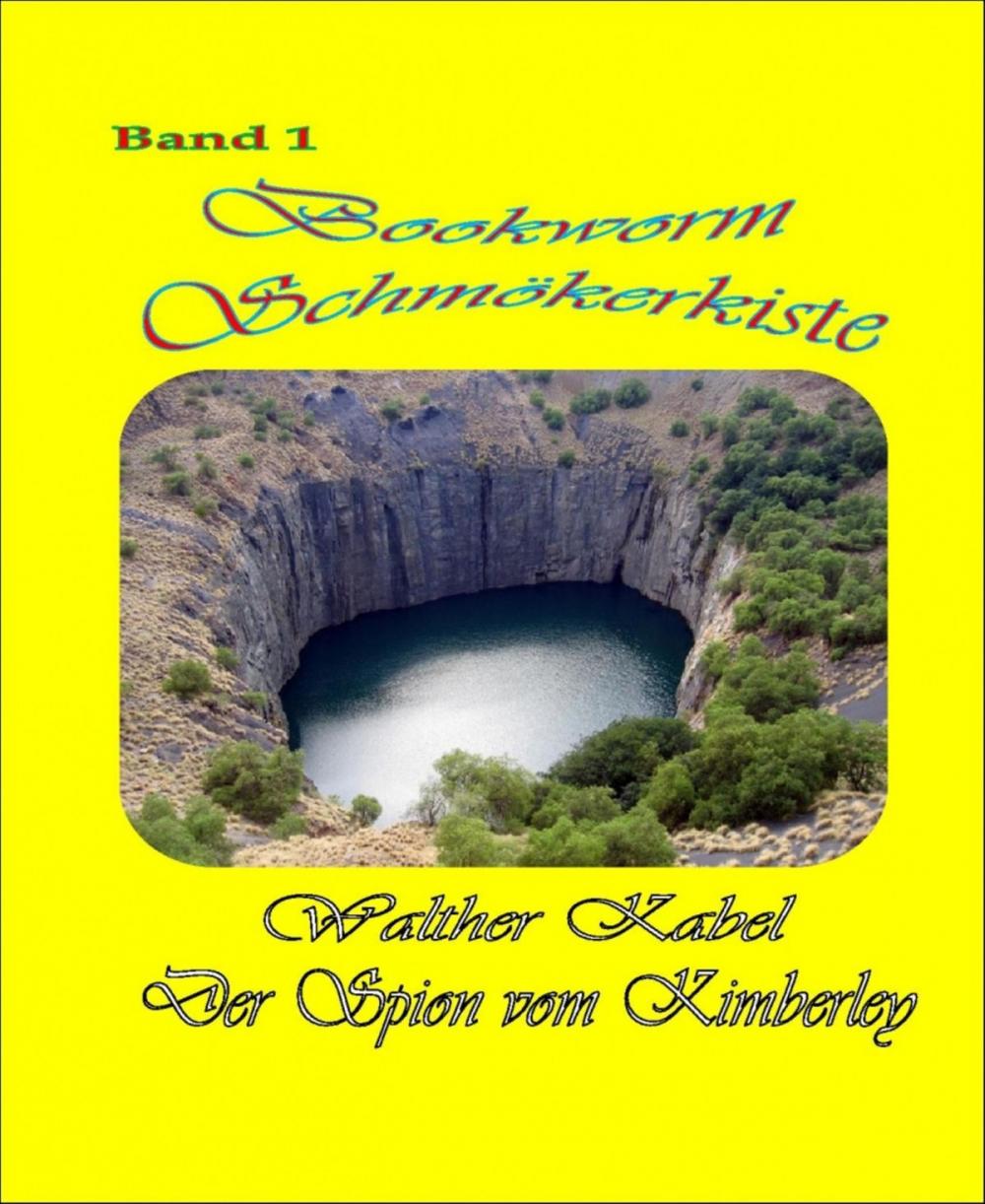 Big bigCover of Schmökerkiste Band 1 - Der Spion von Kimberley