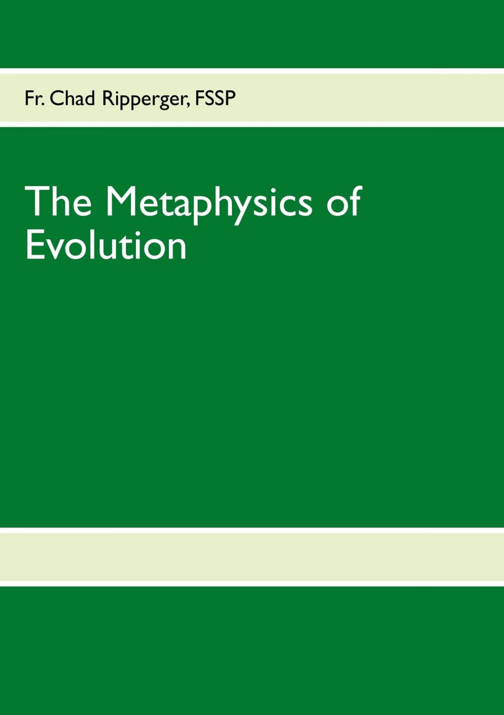 Big bigCover of The Metaphysics of Evolution