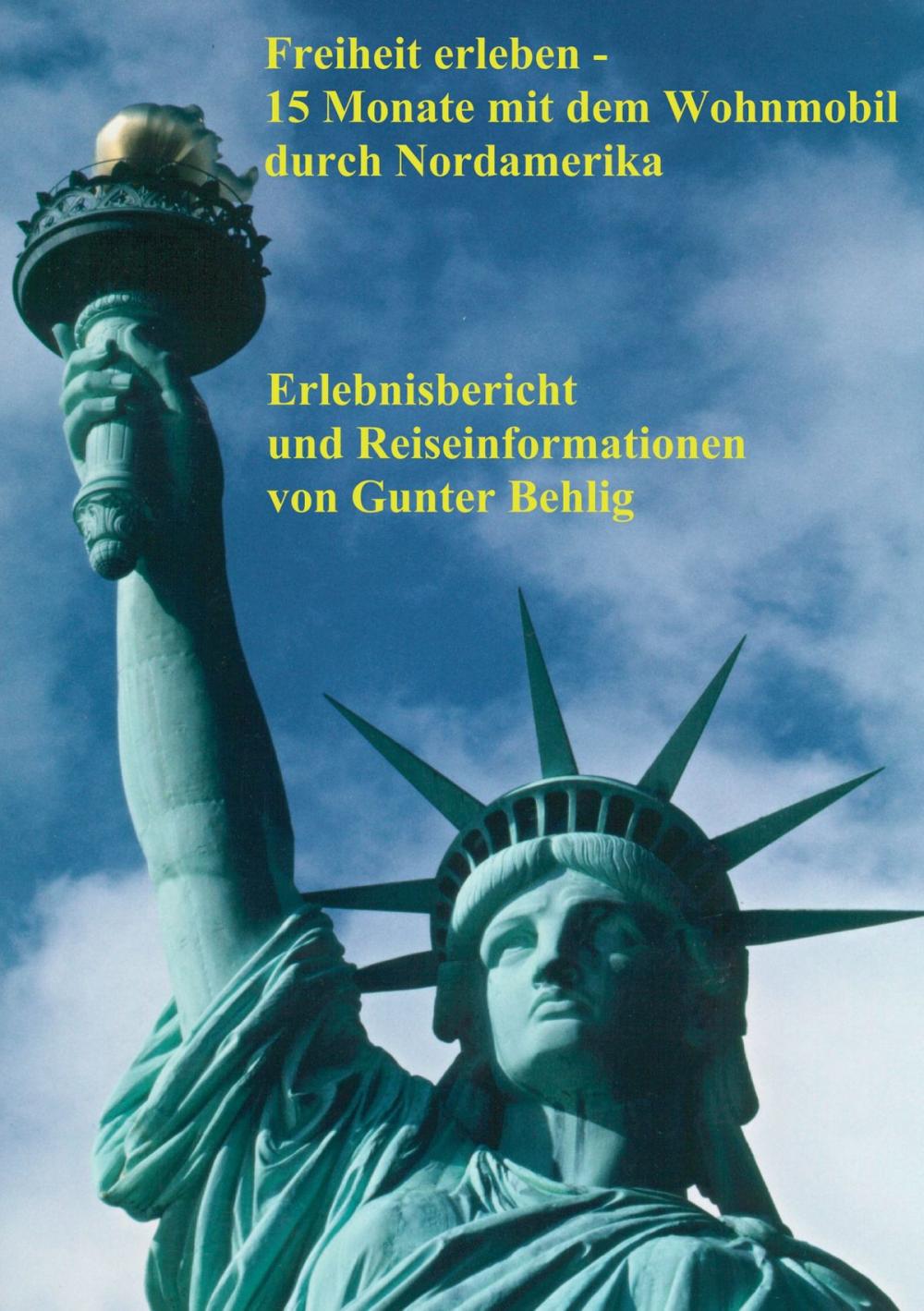 Big bigCover of Freiheit erleben - 15 Monate mit dem Wohnmobil durch Nordamerika