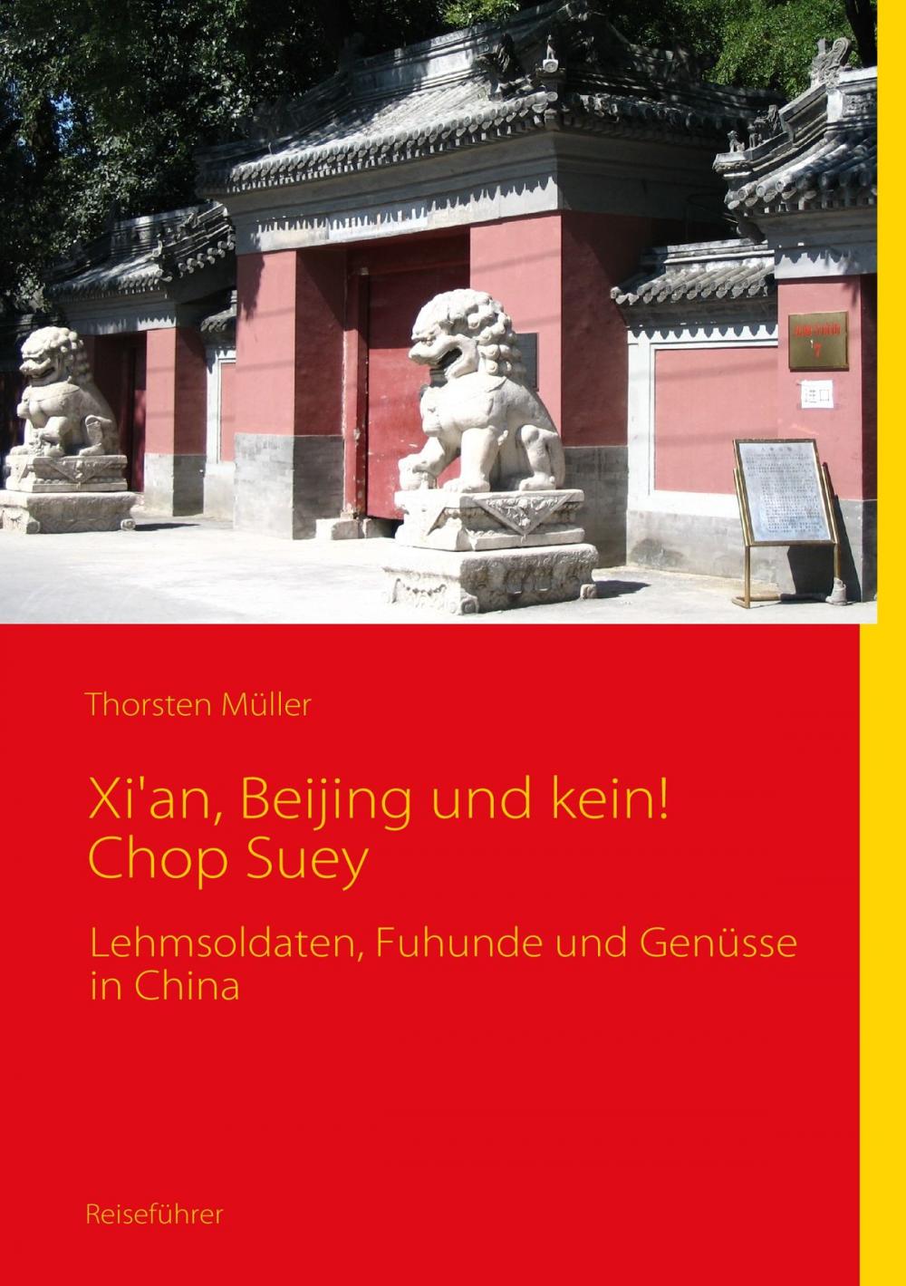 Big bigCover of Xi'an, Beijing und kein! Chop Suey