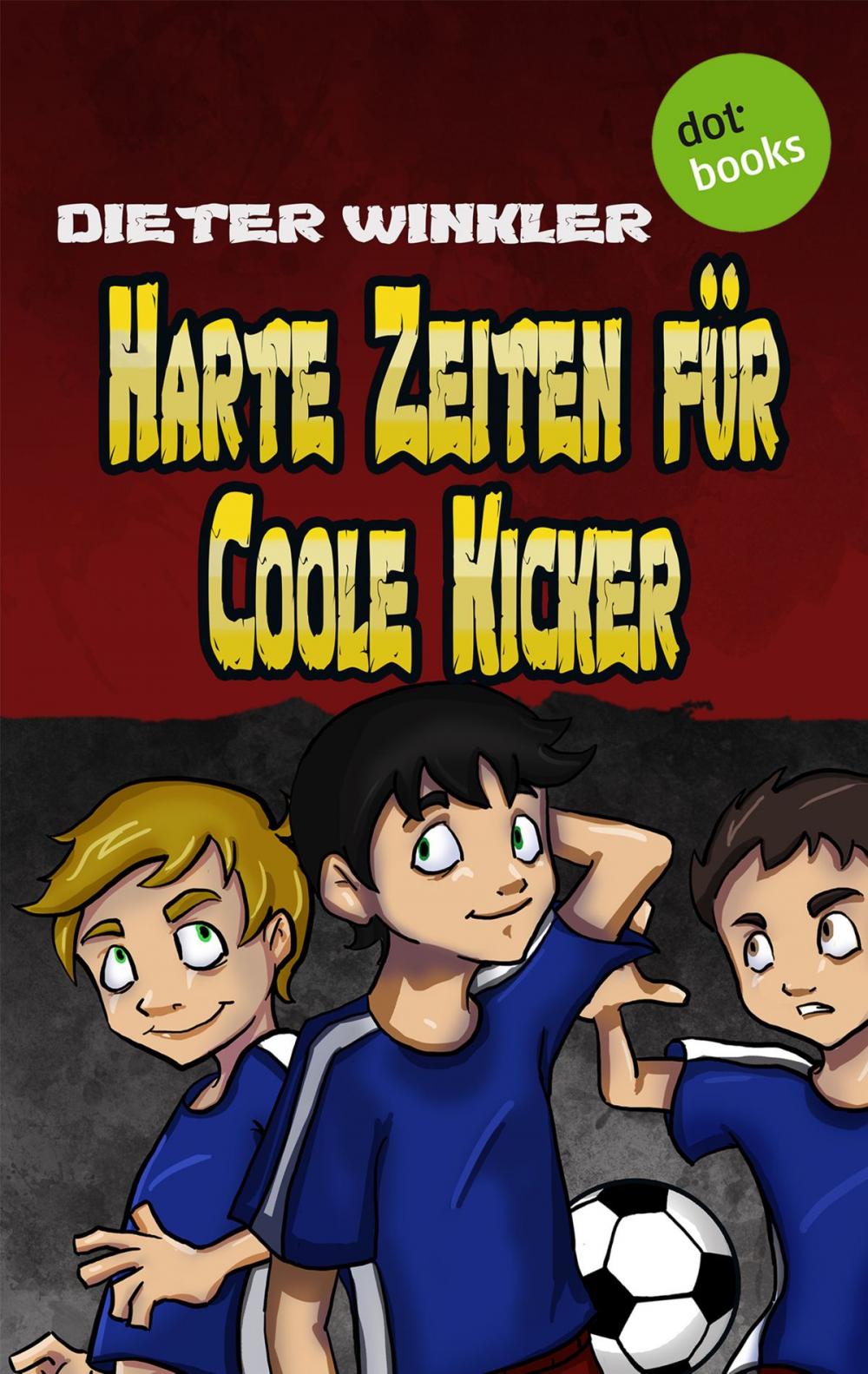 Big bigCover of Harte Zeiten für Coole Kicker - Band 2