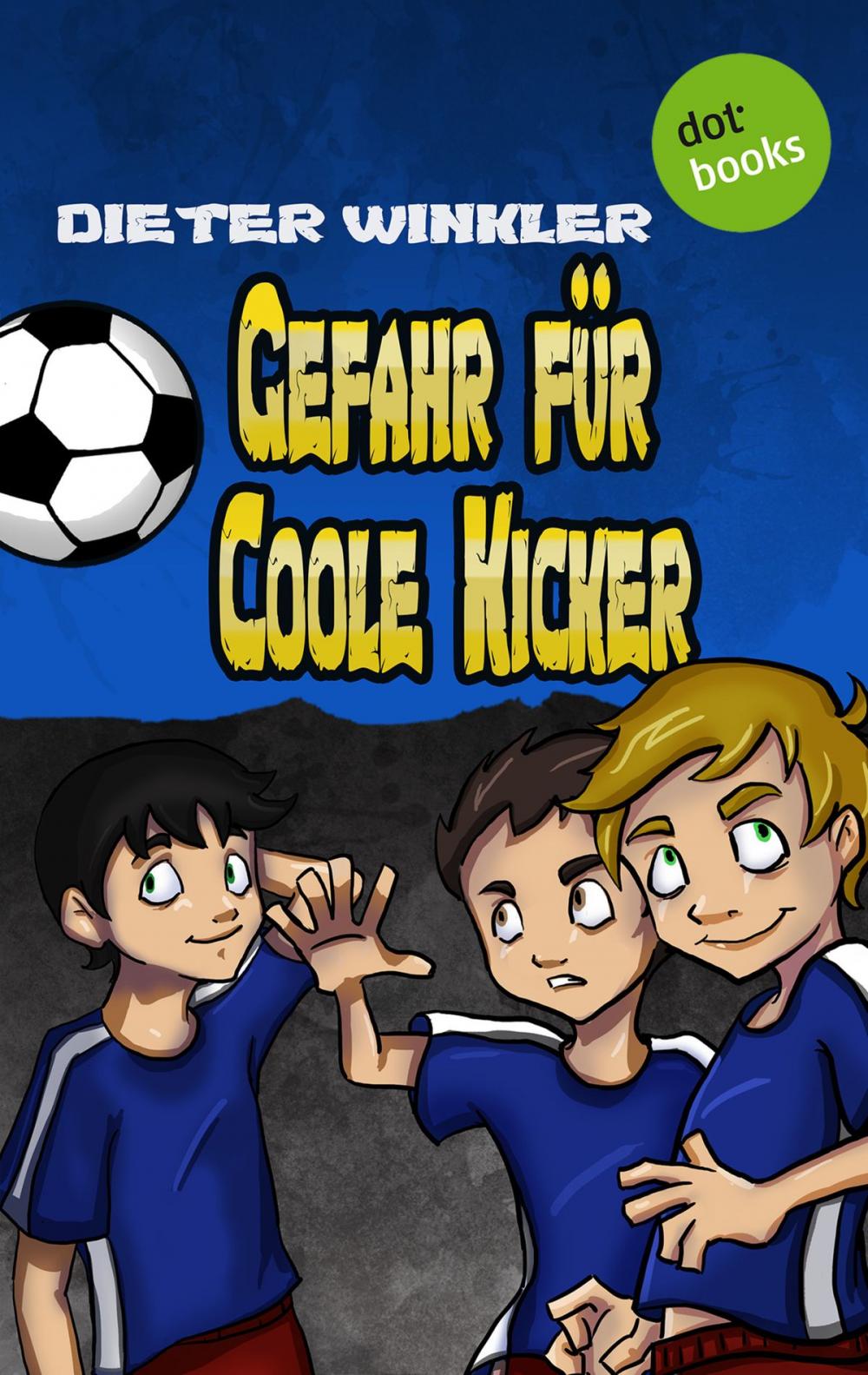 Big bigCover of Gefahr für Coole Kicker - Band 3