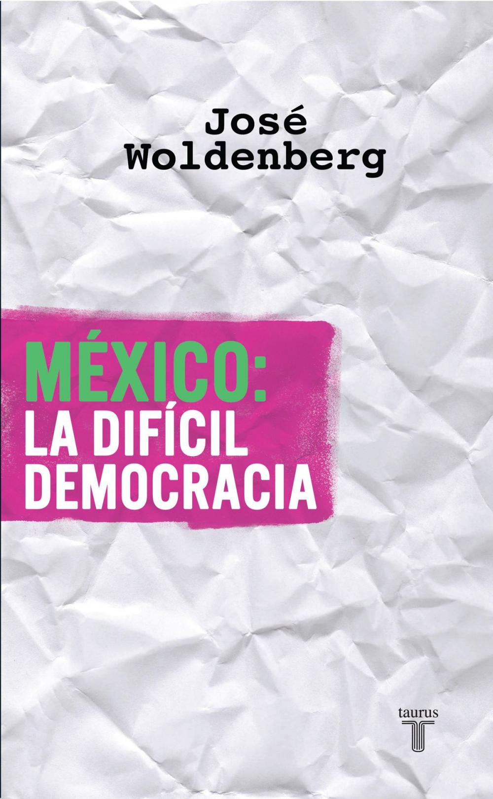 Big bigCover of México: la difícil democracia