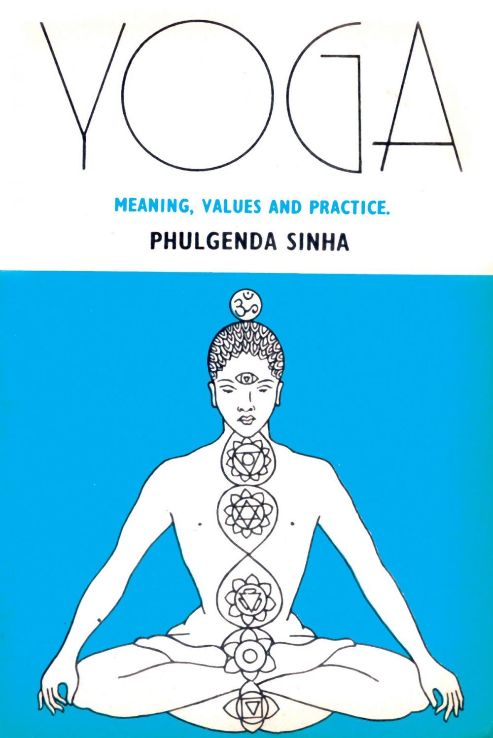 Big bigCover of Yoga: Meaning Values And Practice