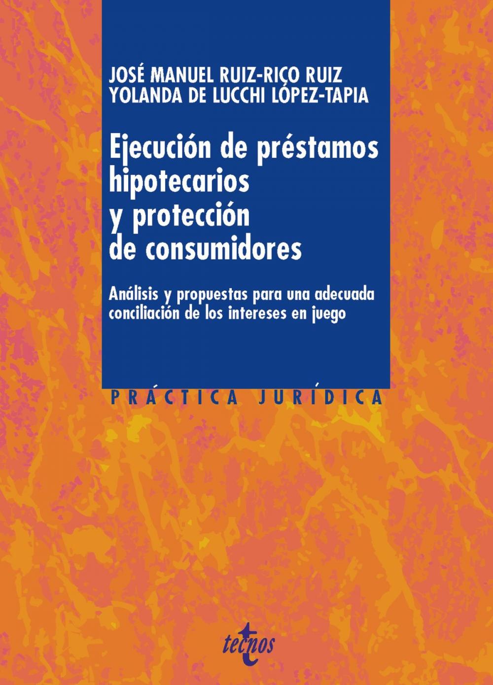 Big bigCover of Ejecución de préstamos hipotecarios y protección de consumidores