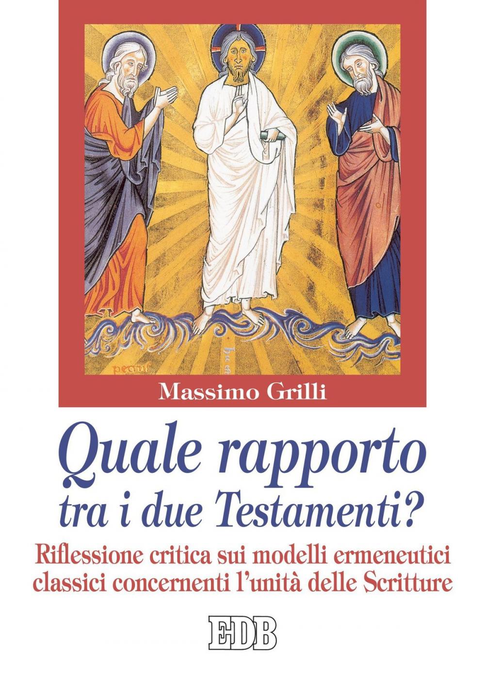 Big bigCover of Quale rapporto tra i due Testamenti?