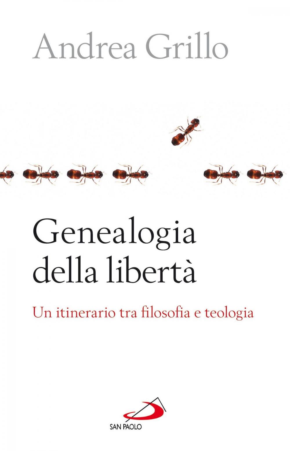 Big bigCover of Genealogia della libertà. Un itinerario tra filosofia e teologia