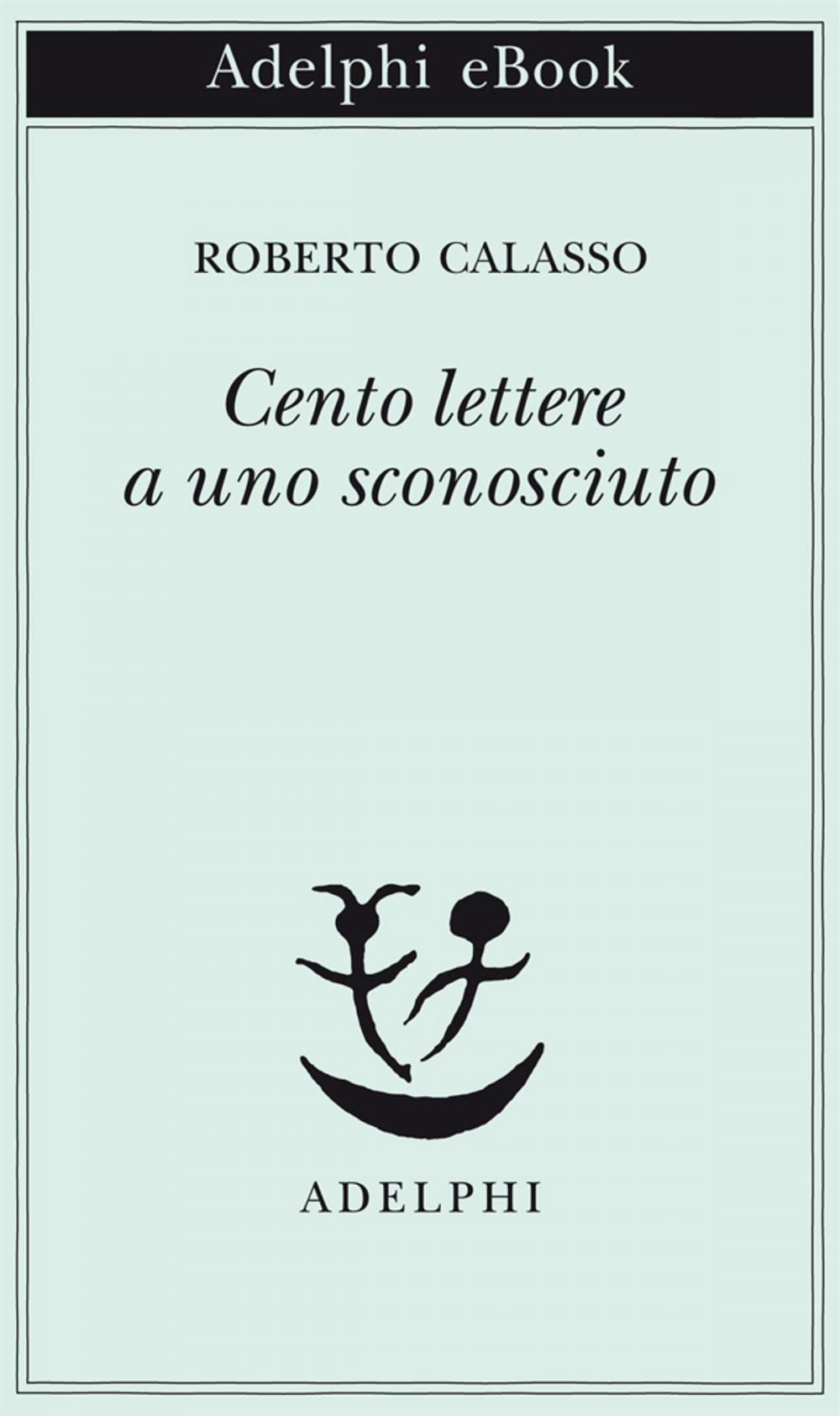 Big bigCover of Cento lettere a uno sconosciuto