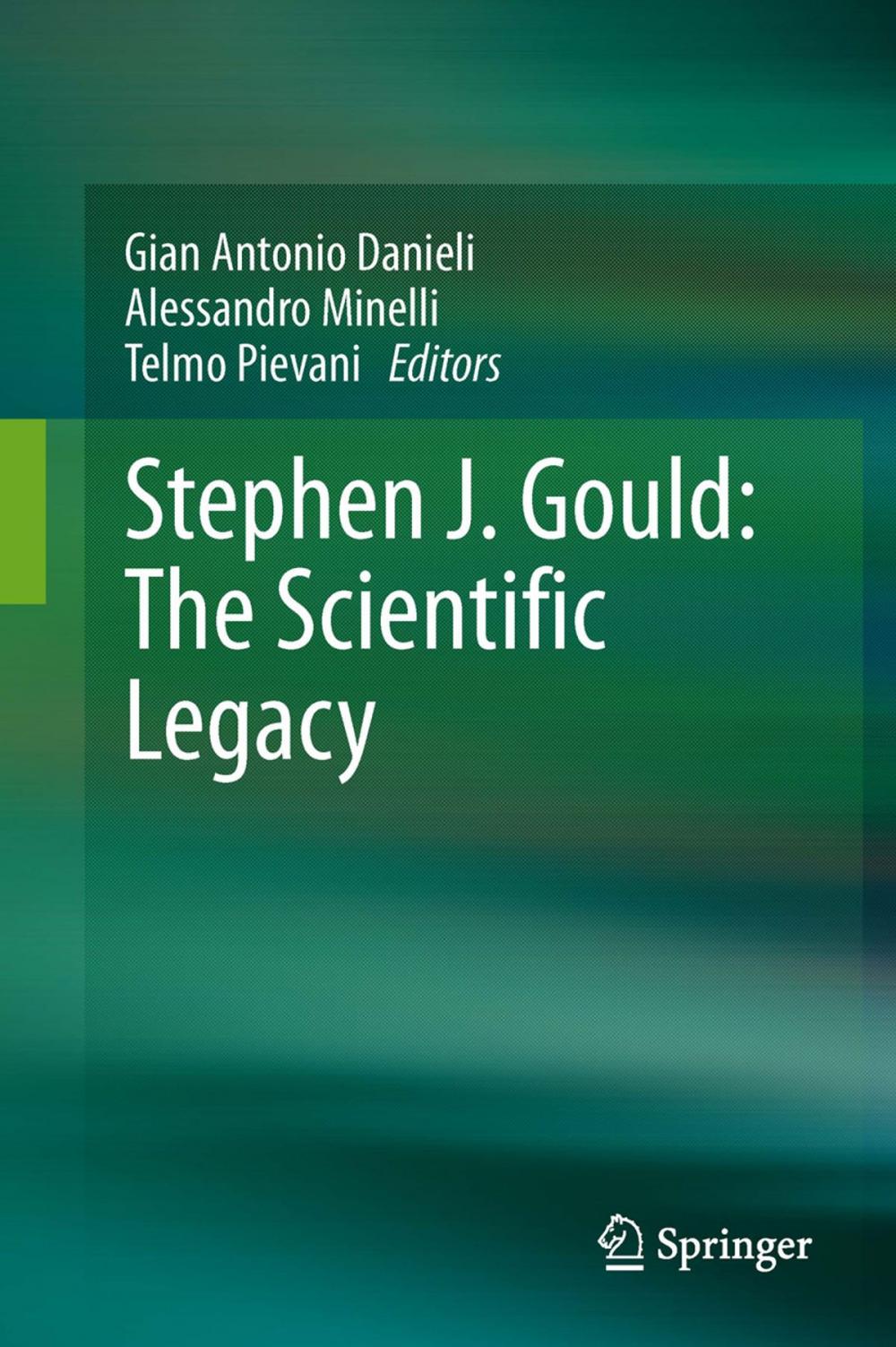 Big bigCover of Stephen J. Gould: The Scientific Legacy