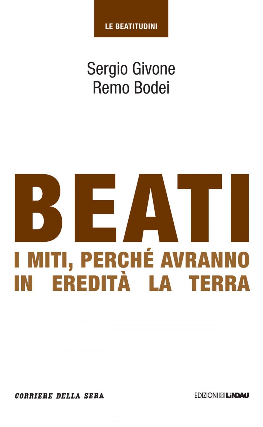 Big bigCover of Beati i miti, perché avranno in eredità la terra