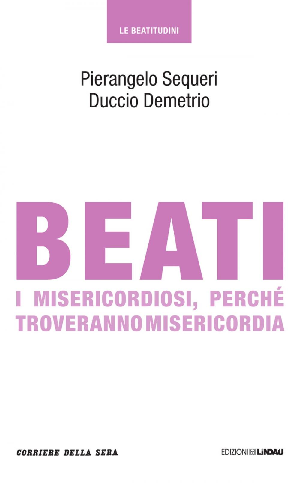 Big bigCover of Beati i misericordiosi, perché troveranno misericordia