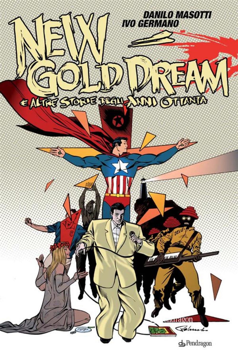 Big bigCover of New Gold Dream e altre storie degli anni Ottanta