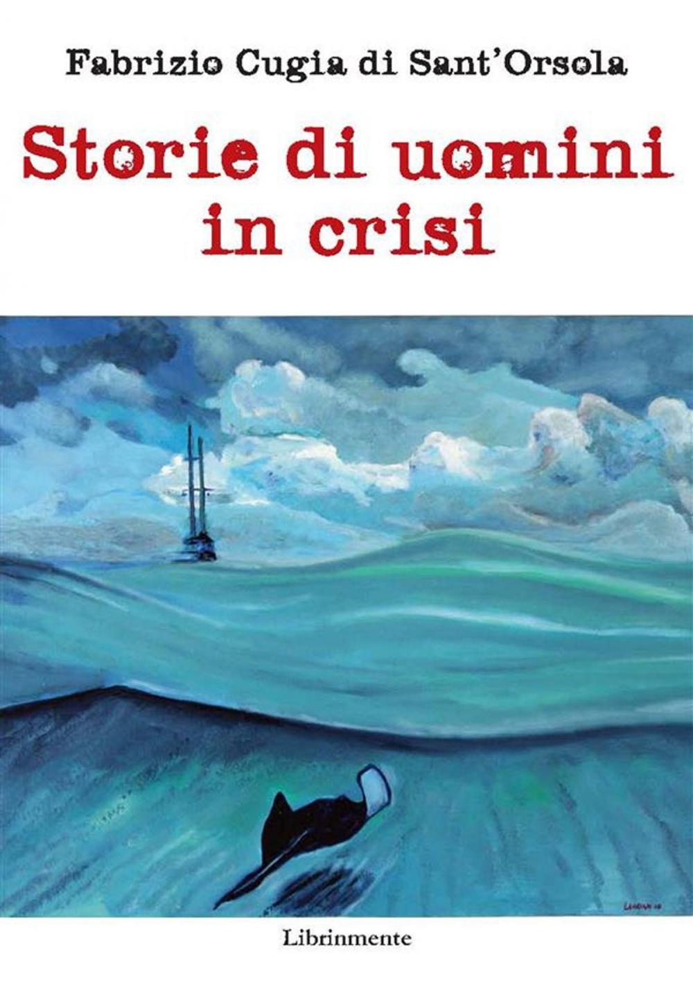 Big bigCover of Storie di uomini in crisi