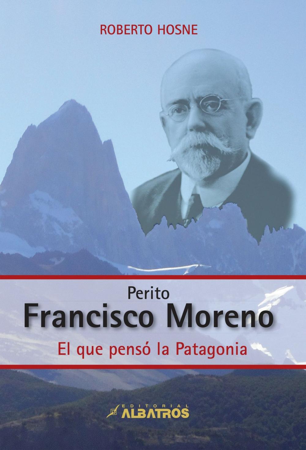 Big bigCover of Perito Francisco Moreno EBOOK