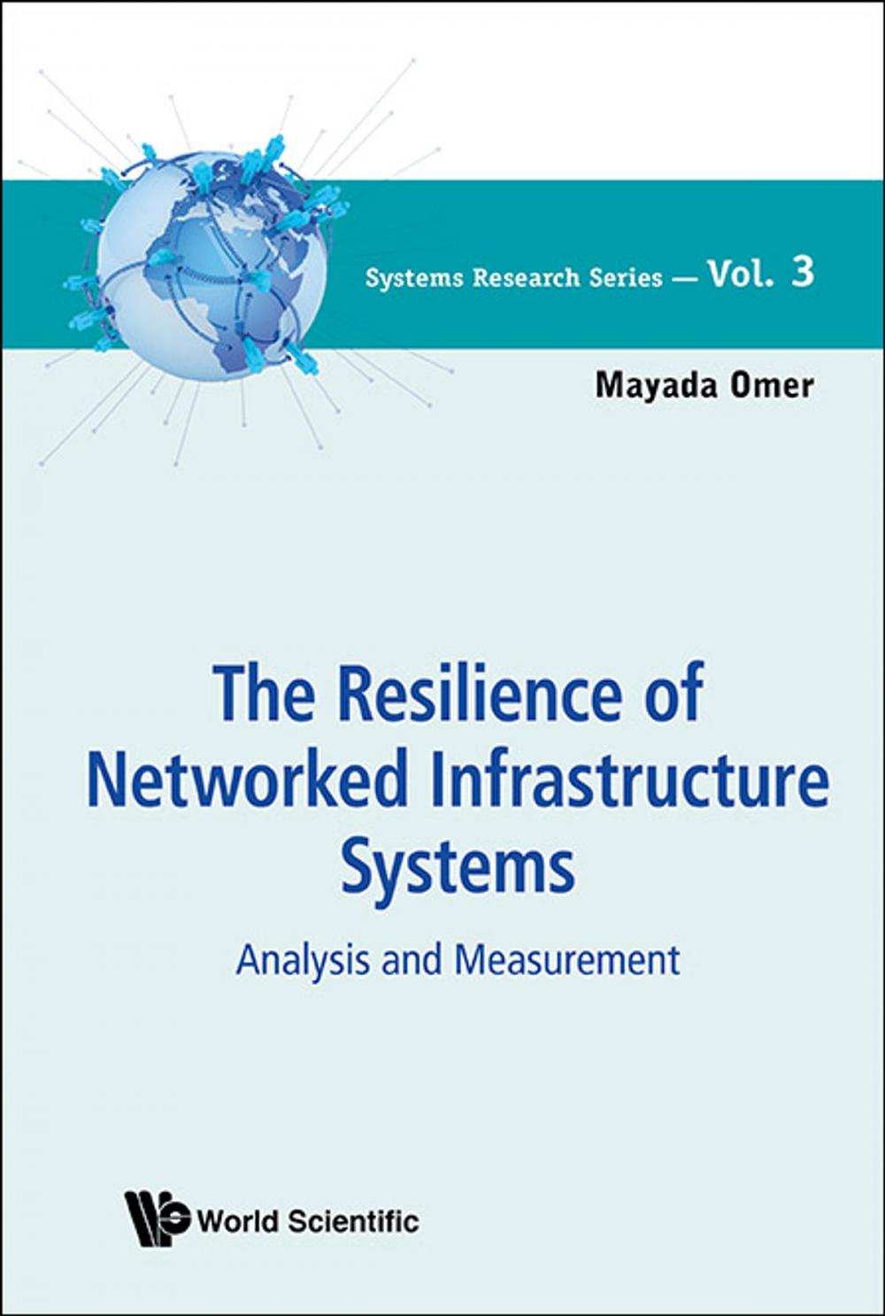 Big bigCover of The Resilience of Networked Infrastructure Systems