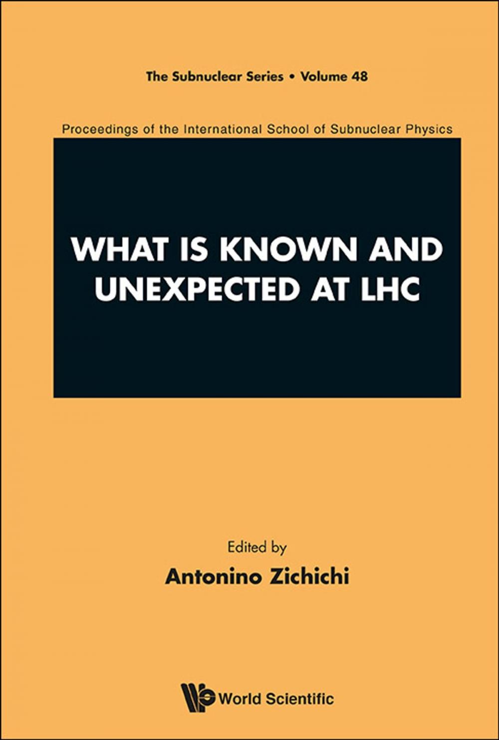 Big bigCover of What is Known and Unexpected at LHC