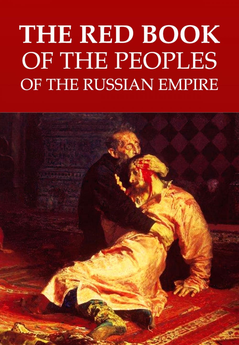 Big bigCover of The Red Book of the Peoples of the Russian Empire