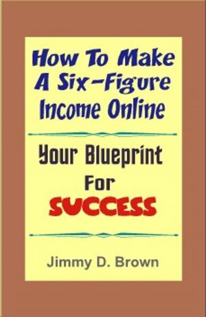 bigCover of the book How To Make A Six Figure Online by 